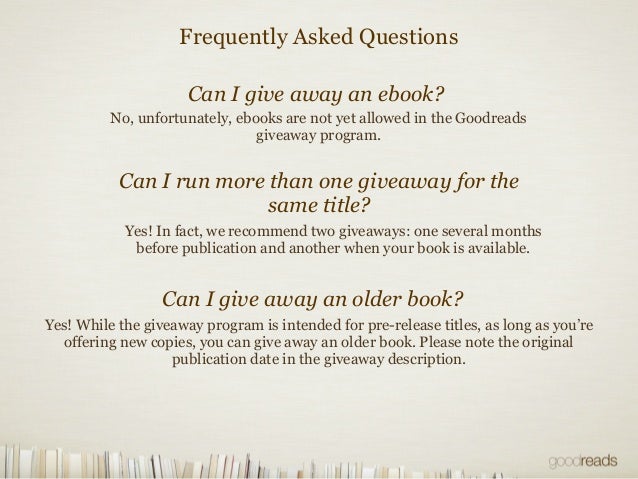 Goodreads giveaways faq Goodreads giveaways faq
